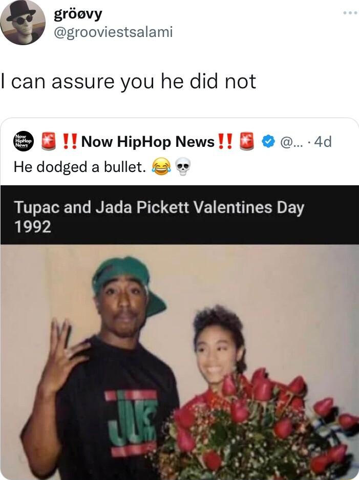 groovy grooviestsalami can assure you he did not G Now HipHop News 4d He dodged a bullet 2 QU ECELNEL ER SO EHRATE LG ESDE 1992