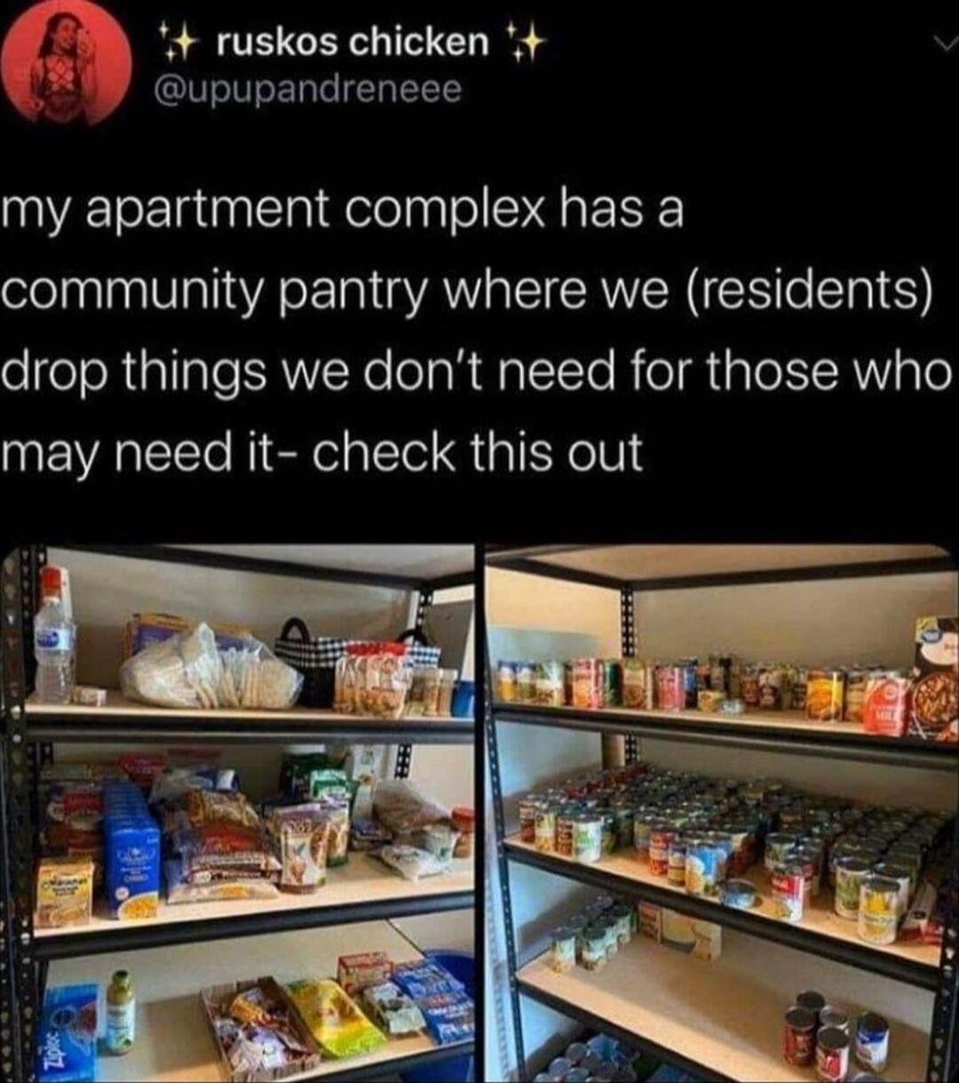 4 ruskos chicken upupandreneee my apartment complex has a community pantry where we residents drop things we dont need for those who may need it check this out