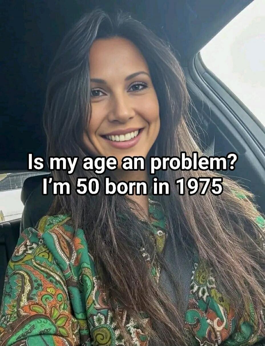 Is my age an problem? I'm 50 born in 1975