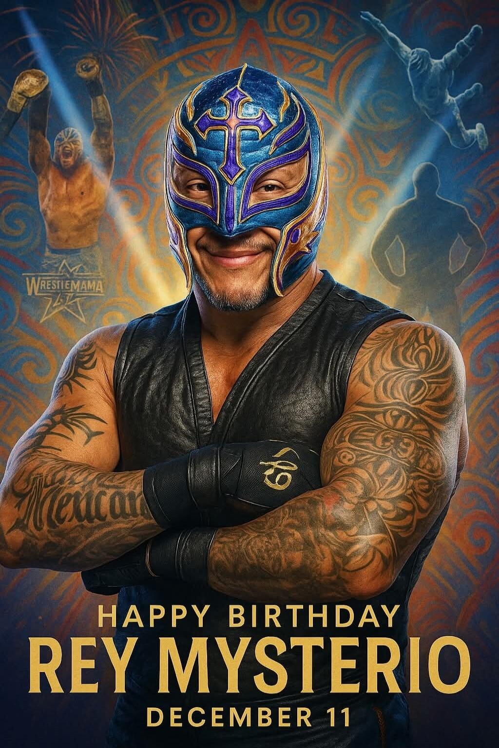 HAPPY BIRTHDAY REY MYSTERIO December 11