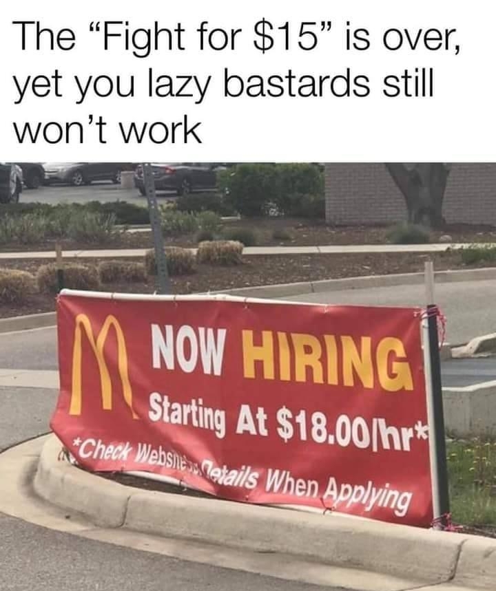 The Fight for 15 is over yet you lazy bastards still wont work