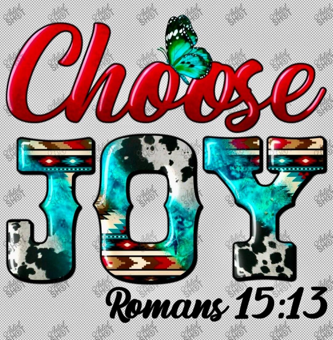Choose Joy Romans 15:13
