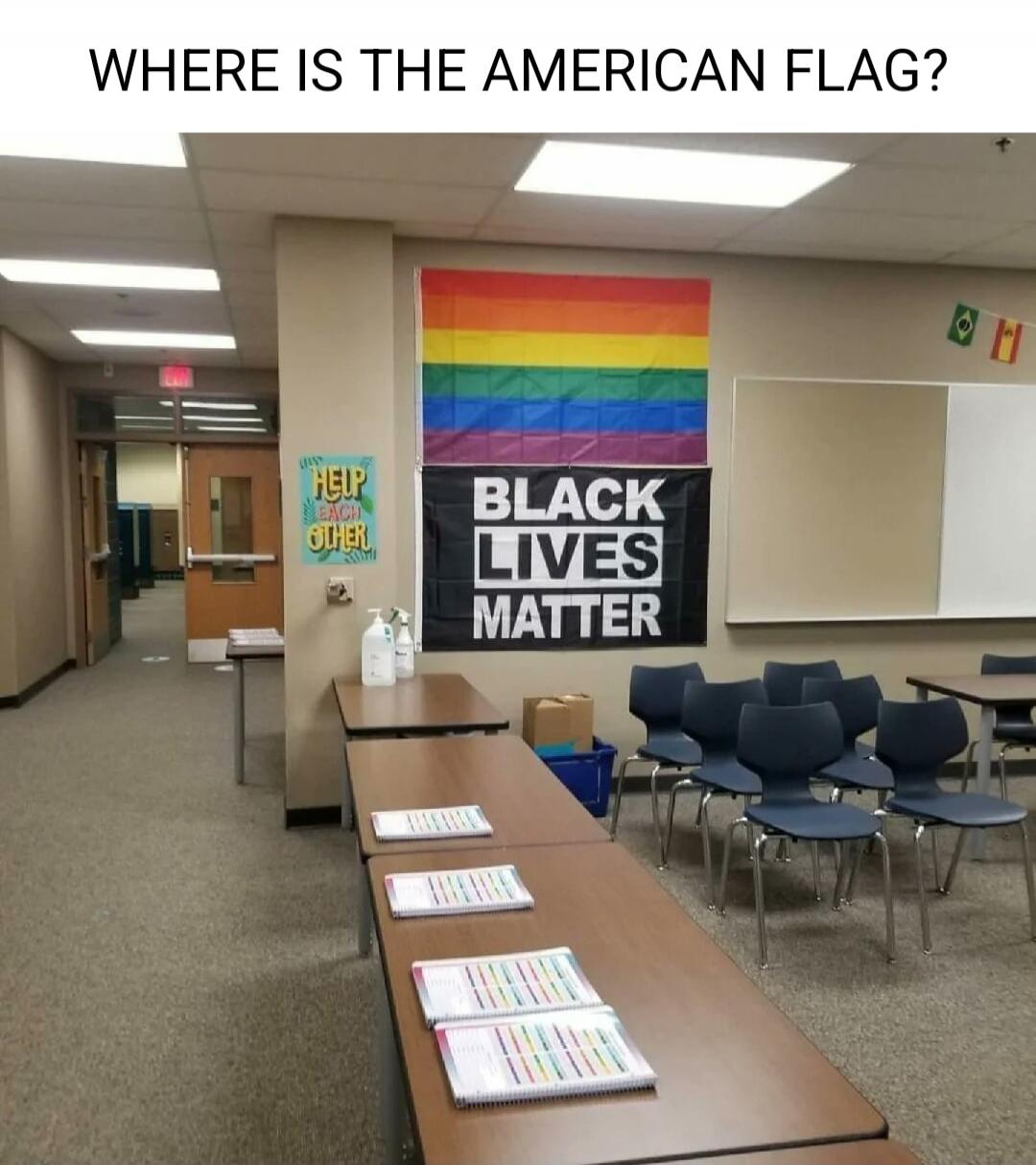 WHERE IS THE AMERICAN FLAG?
BLACK LIVES MATTER