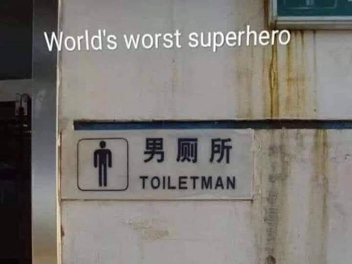 World's worst superhero TOILETMAN