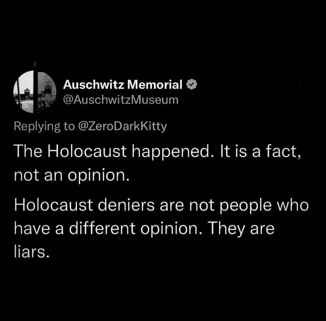 h Auschwitz Memorial AuschwitzMuseum Replymg to ZeroDarkKitty The Holocaust happened It is a fact not an opinion Holocaust deniers are not people who have a different opinion They are ETES