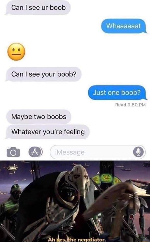 Can see ur boob Can see your boob Maybe two boobs Whatever youre feeling Ahe negotiator