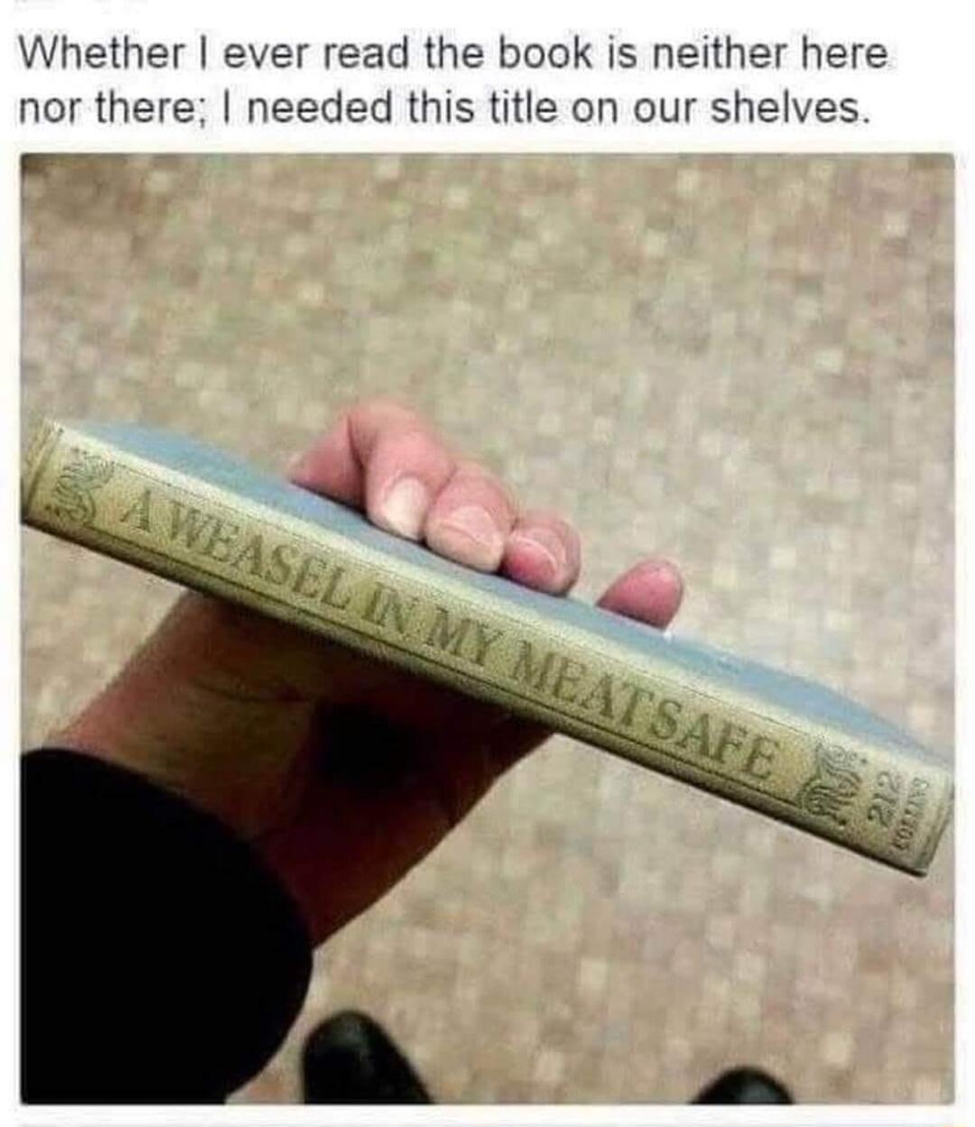 Whether ever read the book is neither here nor there needed this title on our shelves