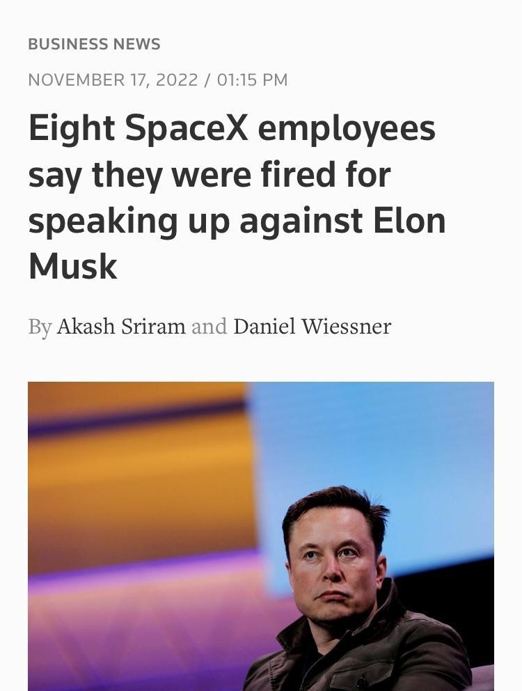 BUSINESS NEWS Eight SpaceX employees say they were fired for speaking up against Elon Musk By Akash Sriram and Daniel Wiessner
