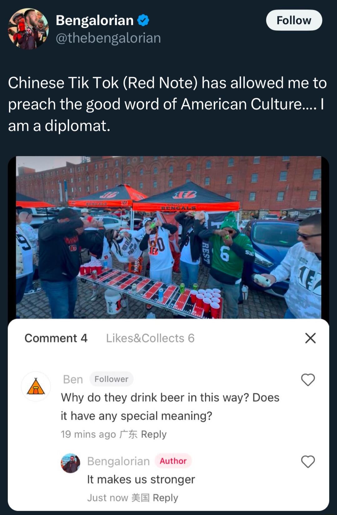 g Bengalorian Foliow Chinese Tik Tok Red Note has allowed me to preach the good word of American Culture am a diplomat Comment 4 Why do they drink beer in this v