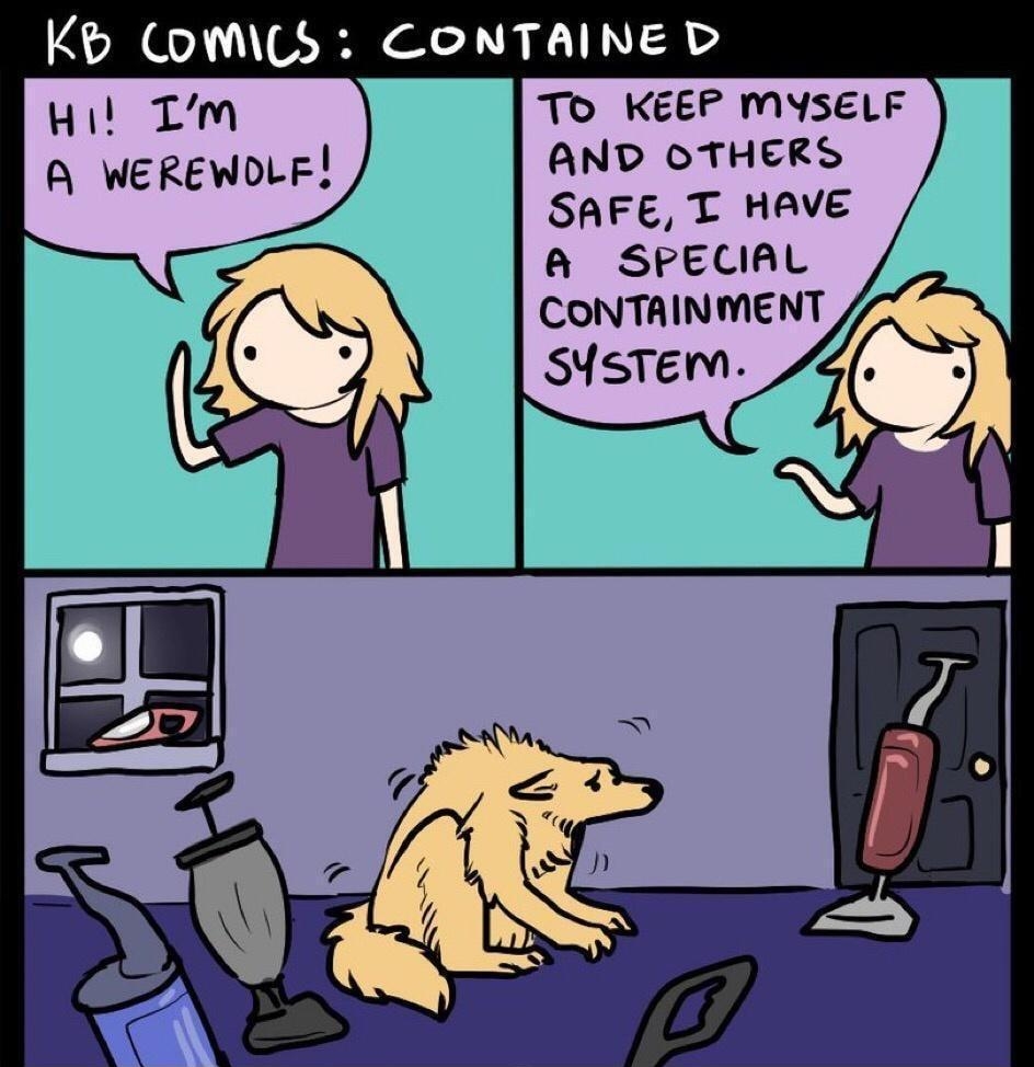 Kb OWMS CONTAINE D Hi Tm To KEEP MYSELF A WEREWOLF AND OTHERS SAFE T HAVE a SPECIAL CONTAINMENT eKdsicoru Kelsebrumet KESiBrume