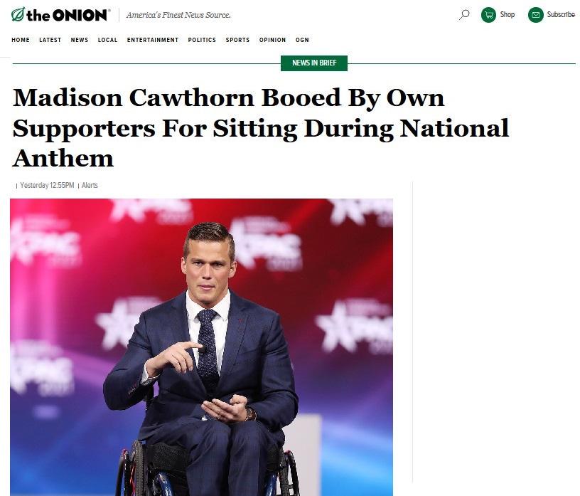 the ONION O Qo swxme Madison Cawthorn Booed By Own Supporters For Sitting During National Anthem Yesarday 12559 Alers