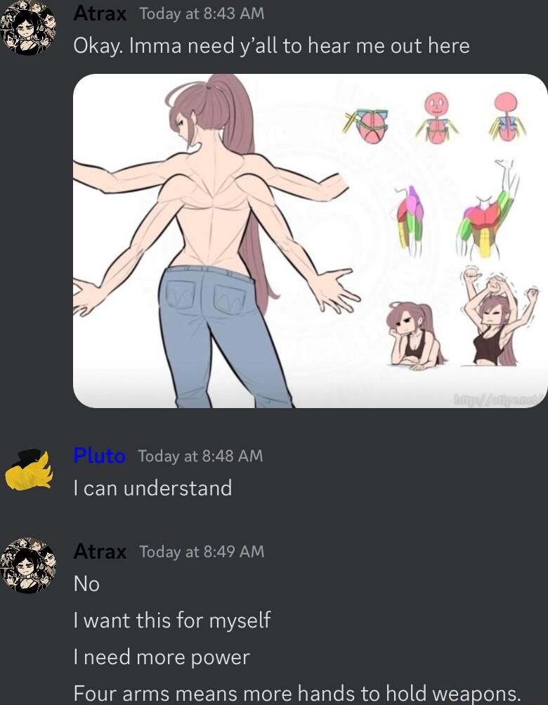 can understand I want this for myself I need more power Four arms means more hands to hold weapons