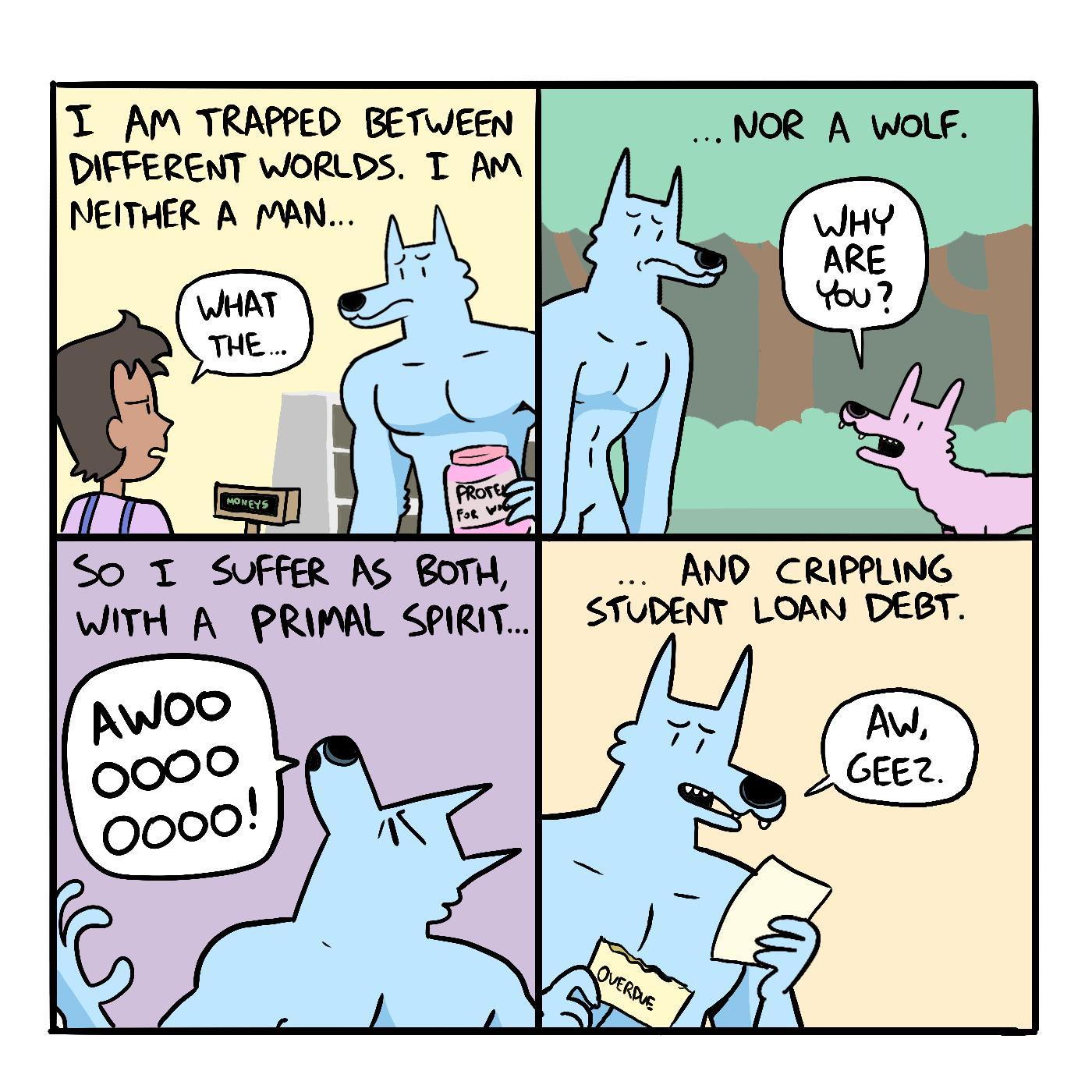 T AM TRAPPED BETWEEN DIFFERENT WORLDS T AV NEITHER A MAN AND CRIPPUNG STUDENT LOAN DEBT