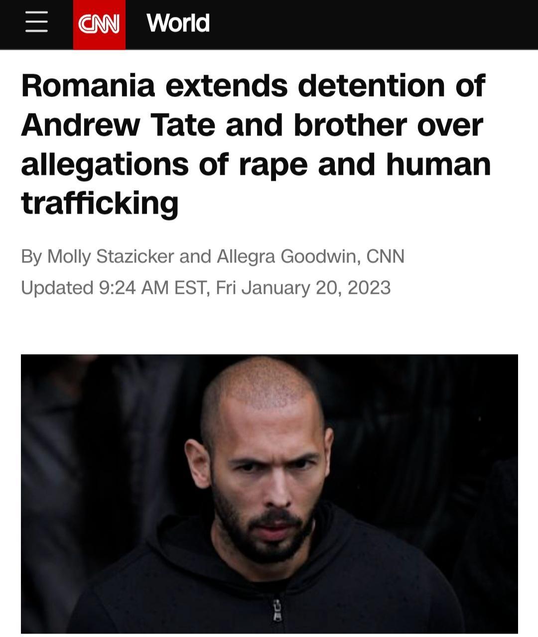 W World Romania extends detention of Andrew Tate and brother over allegations of rape and human trafficking By Mol anuary