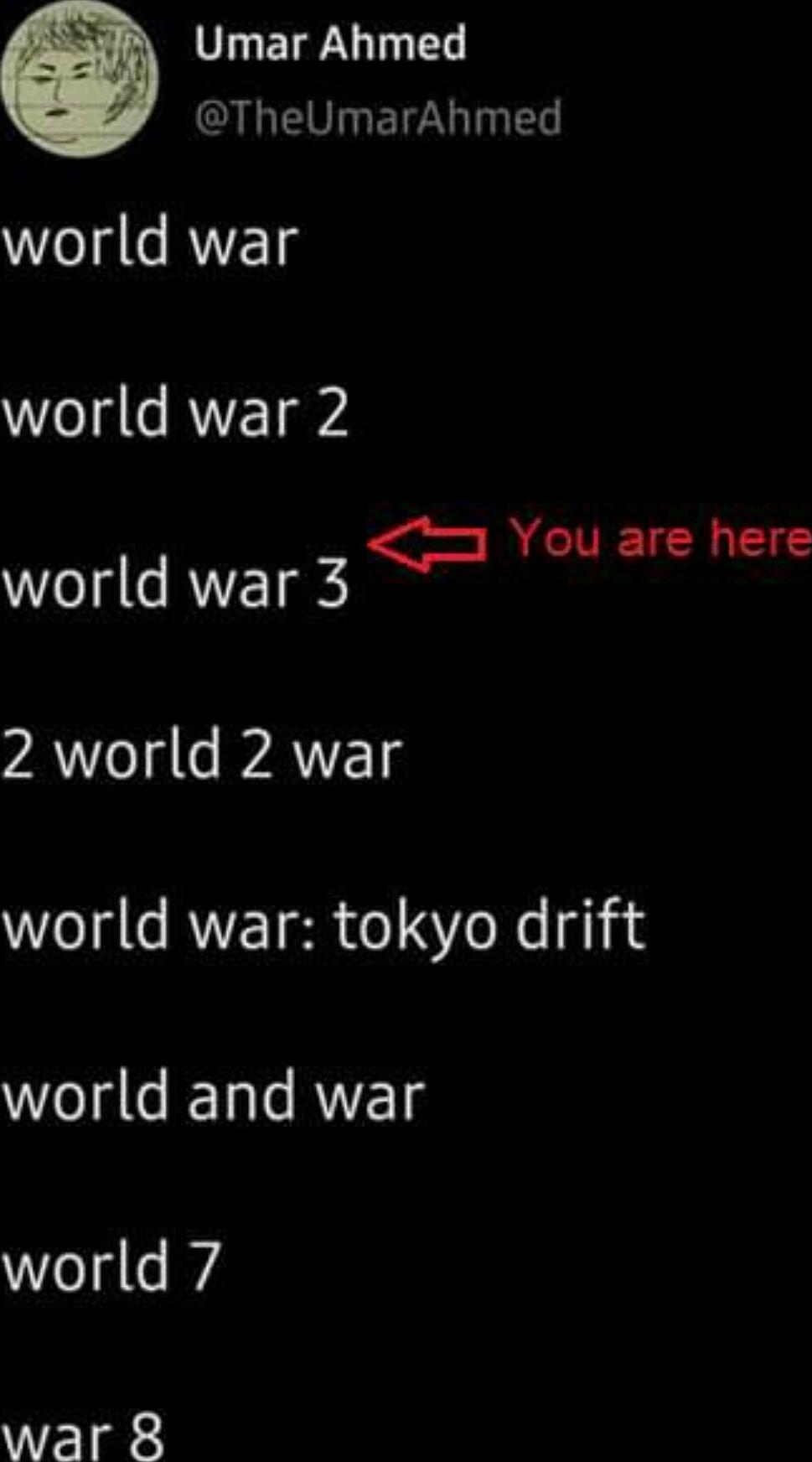 Umar Ahmed AL ETG T world war world war 2 c NCITIE LGN world war 3 2 world 2 war world war tokyo drift world and war Welits v war 8
