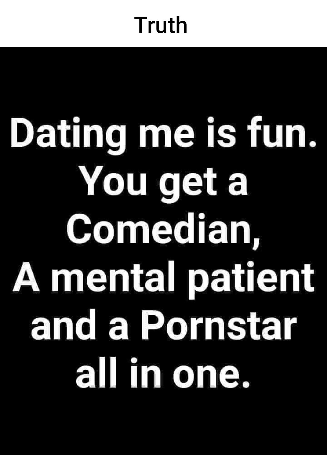 DEVL T Iy CRERT R o1T R Comedian A mental patient and a Pornstar all in one