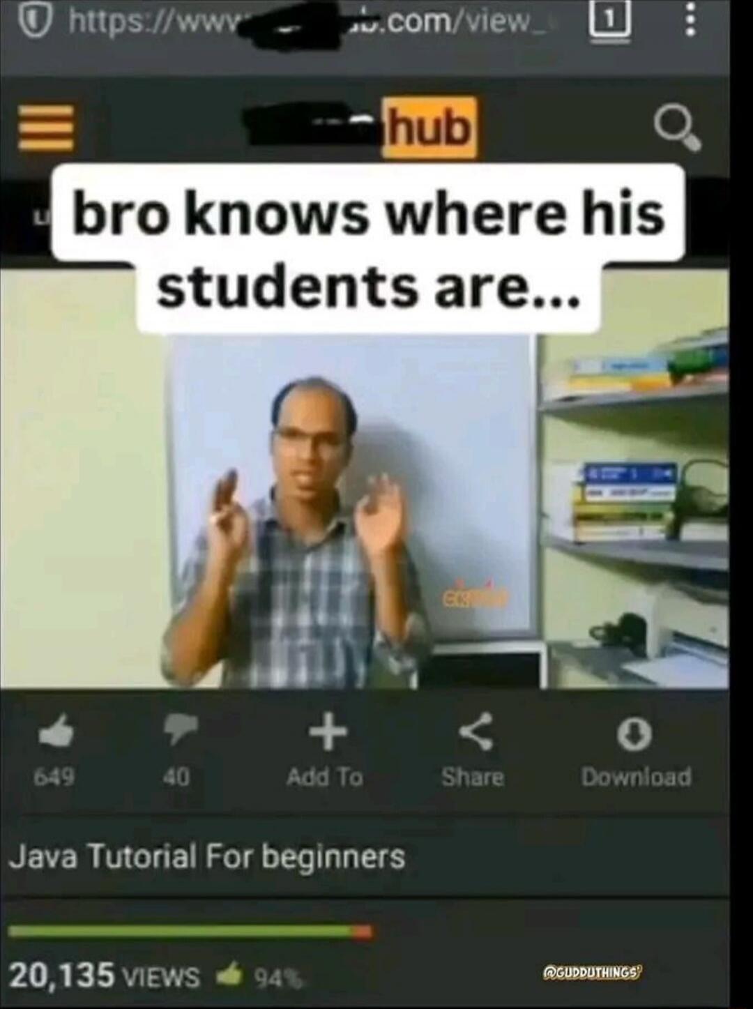 bro knows where his students are...
Java Tutorial For beginners
20,135 views