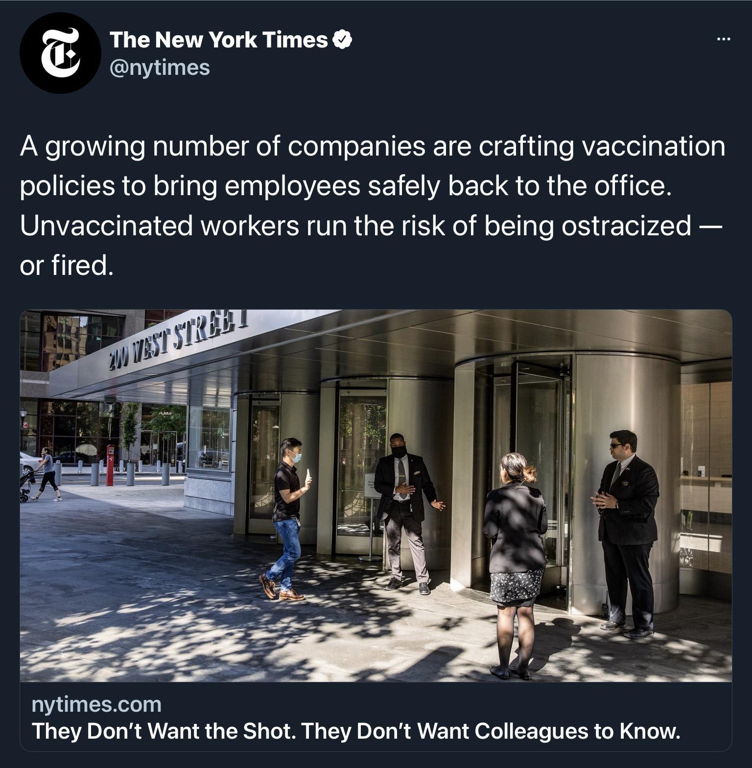 The New York Times QINAINES A growing number of companies are crafting vaccination policies to bring employees safely back to the office OIVZTolel P Yo RWYo CIEN S A R a R K ol o Ll a e Ko i Tol v To e or fired nytimescom RNV D Lol o ATt g TNS o o 0 I ToAVA DYoo VATET o 0 SETC VLR o M g oA