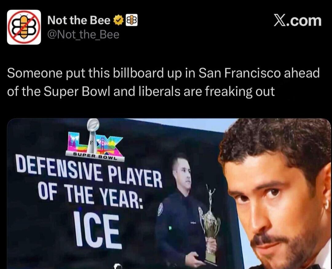 Someone put this billboard up in San Francisco ahead of the Super Bowl and liberals are freaking out
DEFENSIVE PLAYER OF THE YEAR: ICE