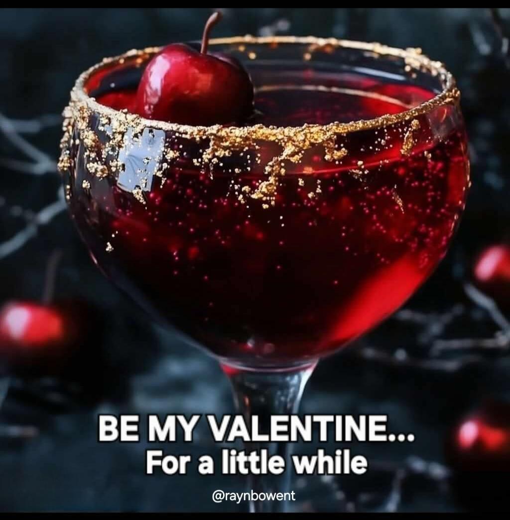 BE MY VALENTINE... For a little while @raynbowent