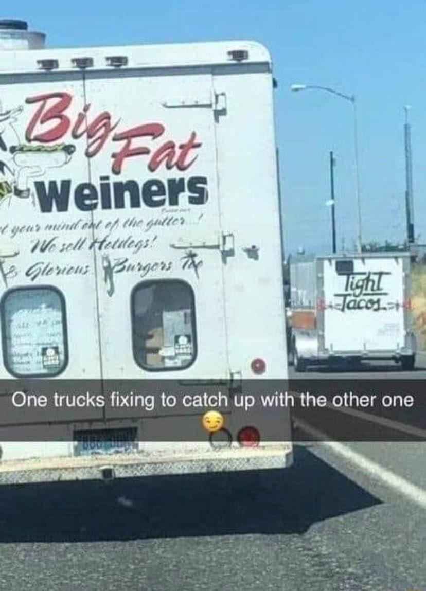 One trucks fixing to catch up with the other one E e m