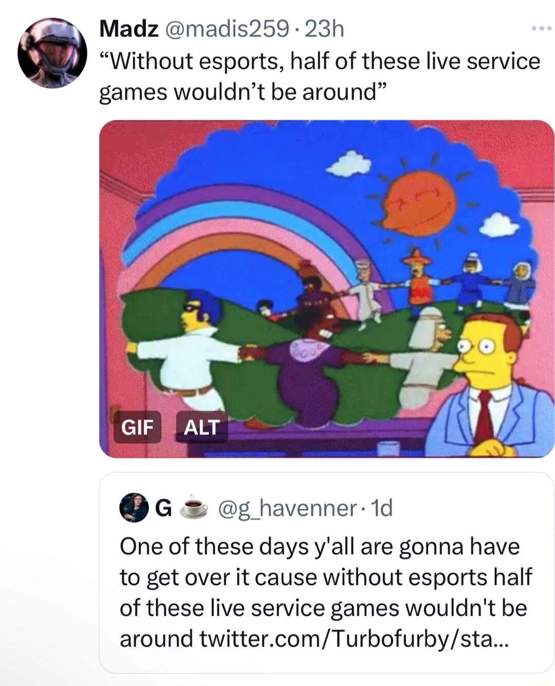 Madz madis259 23h Without esports half of these live service games wouldnt be around G g havenner 1d One of these days yall are gonna have to get over it cause without esports half of these live service games wouldnt be around twittercomTurbofurbysta