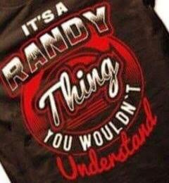 IT'S A RANDY Thing YOU WOULDN'T Understand
