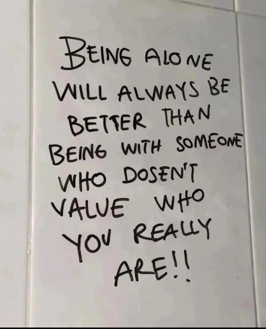 Bewe Awwe WALLL ALwaYS BE BETIER THAN BEiNG WiTH SOMEE