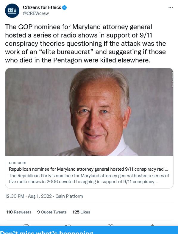 Gitizens for Ethics CREWerew The GOP nominee for Maryland attorney general hosted a series of radio shows in support of 911 conspiracy theories questioning if the attack was the work of an elite bureaucrat and suggesting if those who died in the Pentagon were killed elsewhere Republican nominee for Maryland attorney general hosted 911 conspiracy rad The Republican Partys nominee for Maryland attor