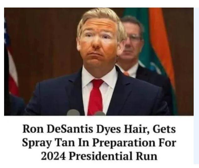 Ron DeSantis Dyes Hair Gets Spray Tan In Preparation For 2024 Presidential Run