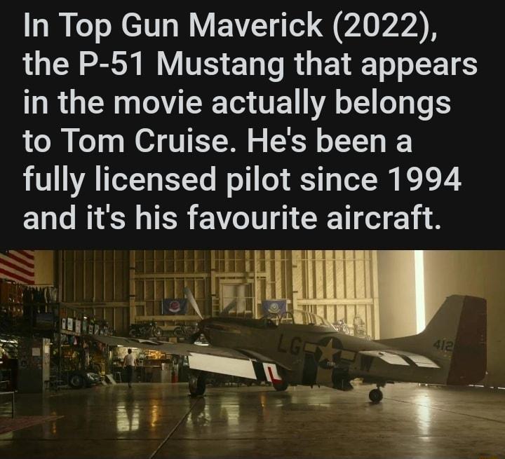In Top Gun Maverick 2022 LR WY T T Te R E LT o T 65 in the movie actually belongs to Tom Cruise Hes been a fully licensed pilot since 1994 ELG IS TEREVIT I CRET 1