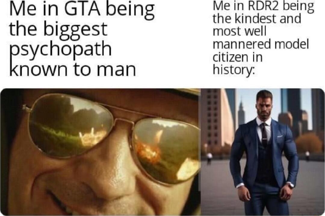 1 1 Me in RDR2 being Me in GTA being the kindest and the biggest most wej i mannered model sychopath dtizen in nown to man history