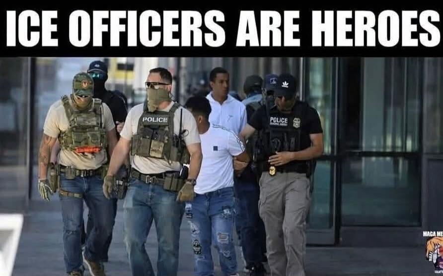 ICE OFFICERS ARE HEROES