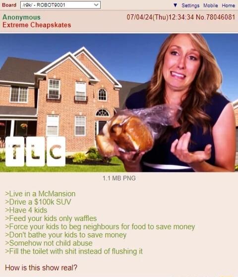 Anonymous 0704724Thu123434 No 78046081 Extreme Cheapskates How is this show real