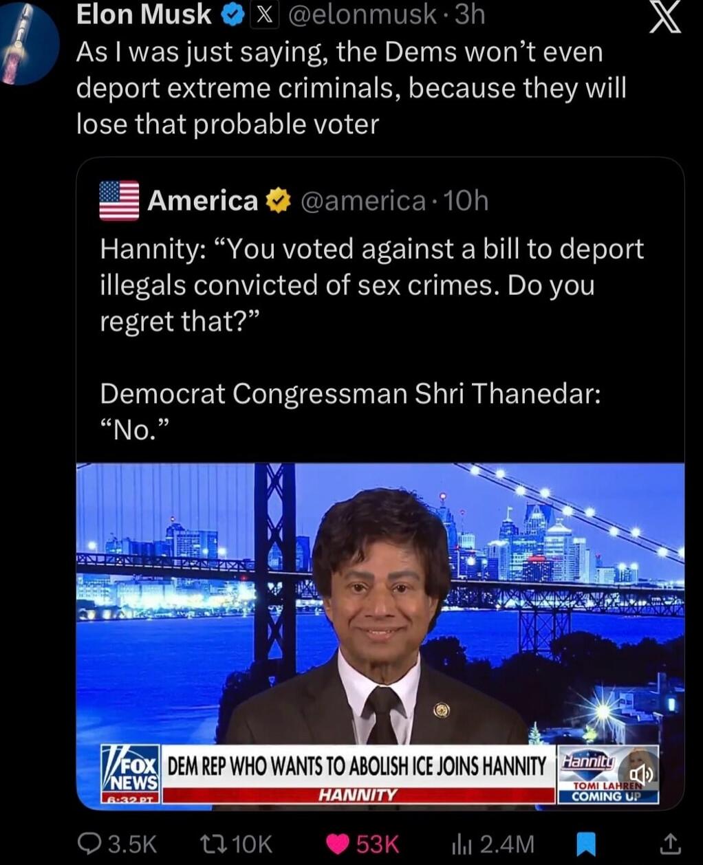 As I was just saying, the Dems won’t even deport extreme criminals, because they will lose that probable voter
America @america: Hannity: 