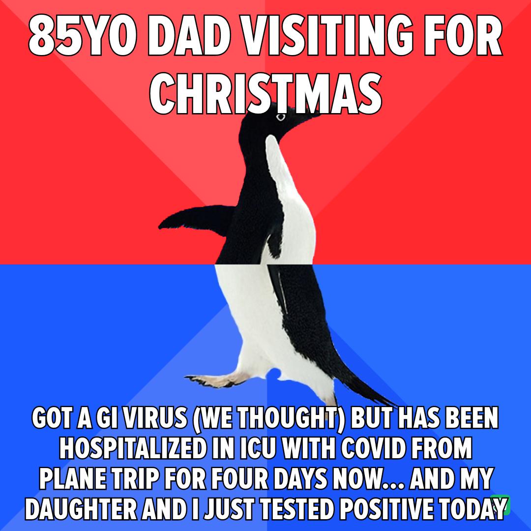 3 DT DA L el 0 CHRISTMAS GOTAGIVIRUSIWETHOUGHT BUTHAS BEEN HOSPITALIZEDINIICU WITHICOVID FROM PLANETRIPEORIEOUR DAYS NOW AND MY DAUGHTERANDIIJUSTITESTED POSITIVETODAY