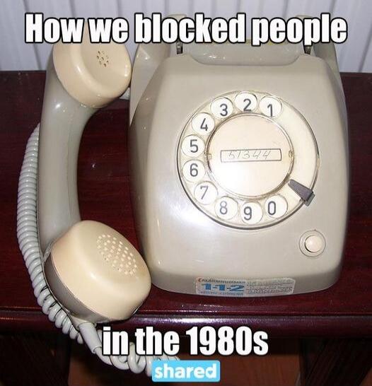 How we blocked people in the 1980s