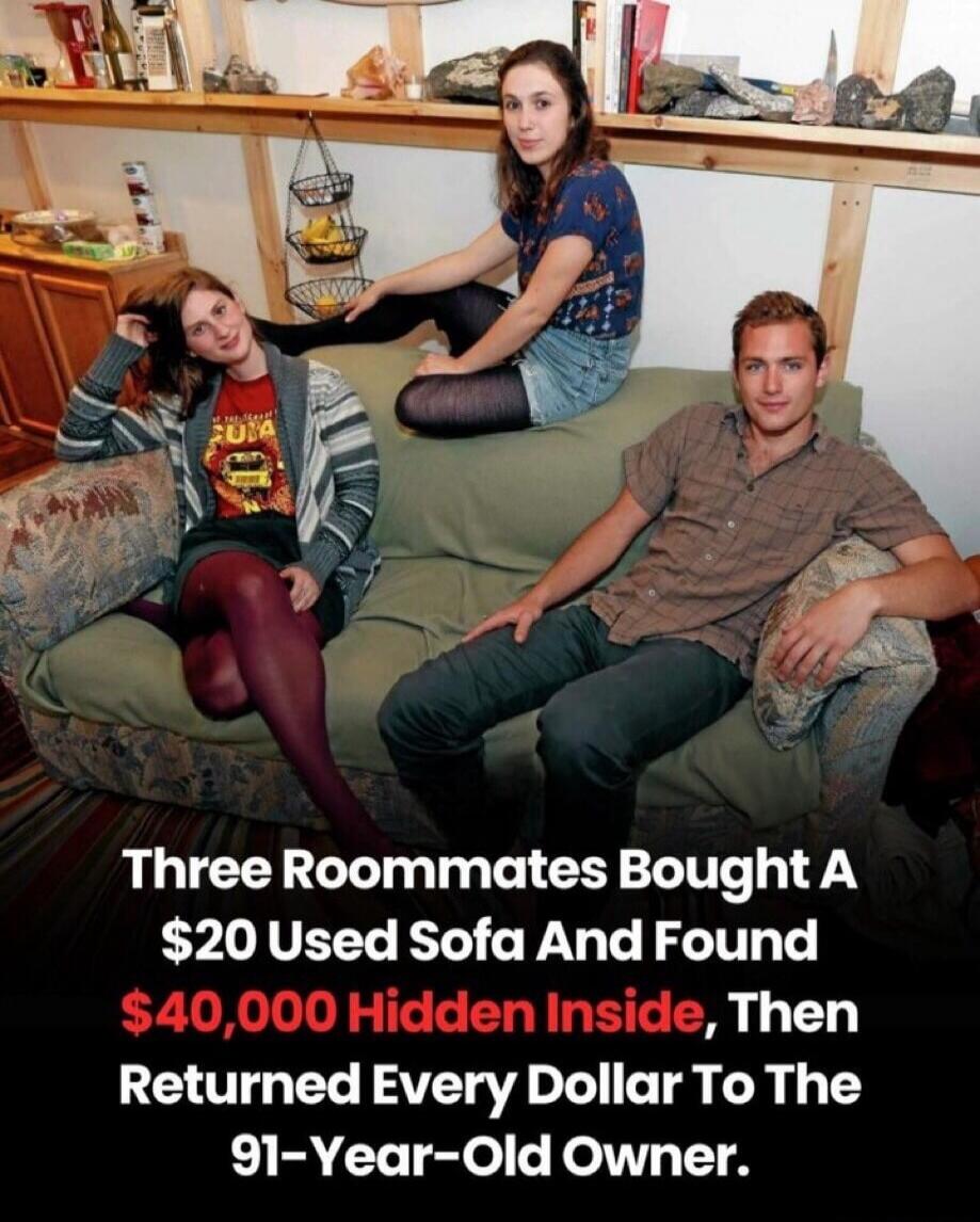 Three Roommates Bought A $20 Used Sofa And Found $40,000 Hidden Inside, Then Returned Every Dollar To The 91-Year-Old Owner.