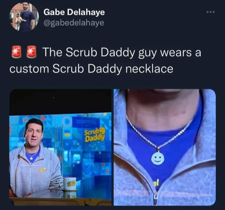 Gabe Delahaye gabedelahaye E The Scrub Daddy guy wears a custom Scrub Daddy necklace