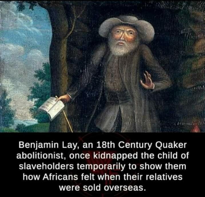 Benjamin Lay an 18th Century Quaker ELGINTOTES S RN RENT L RGN G BEVELGECR L EU IR G TRGE CNENGTELER EIEVL L RG T EEVITN were sold overseas