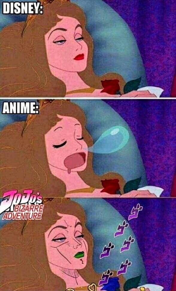 DISNEY:
ANIME:
JoJo's Bizarre Adventure
