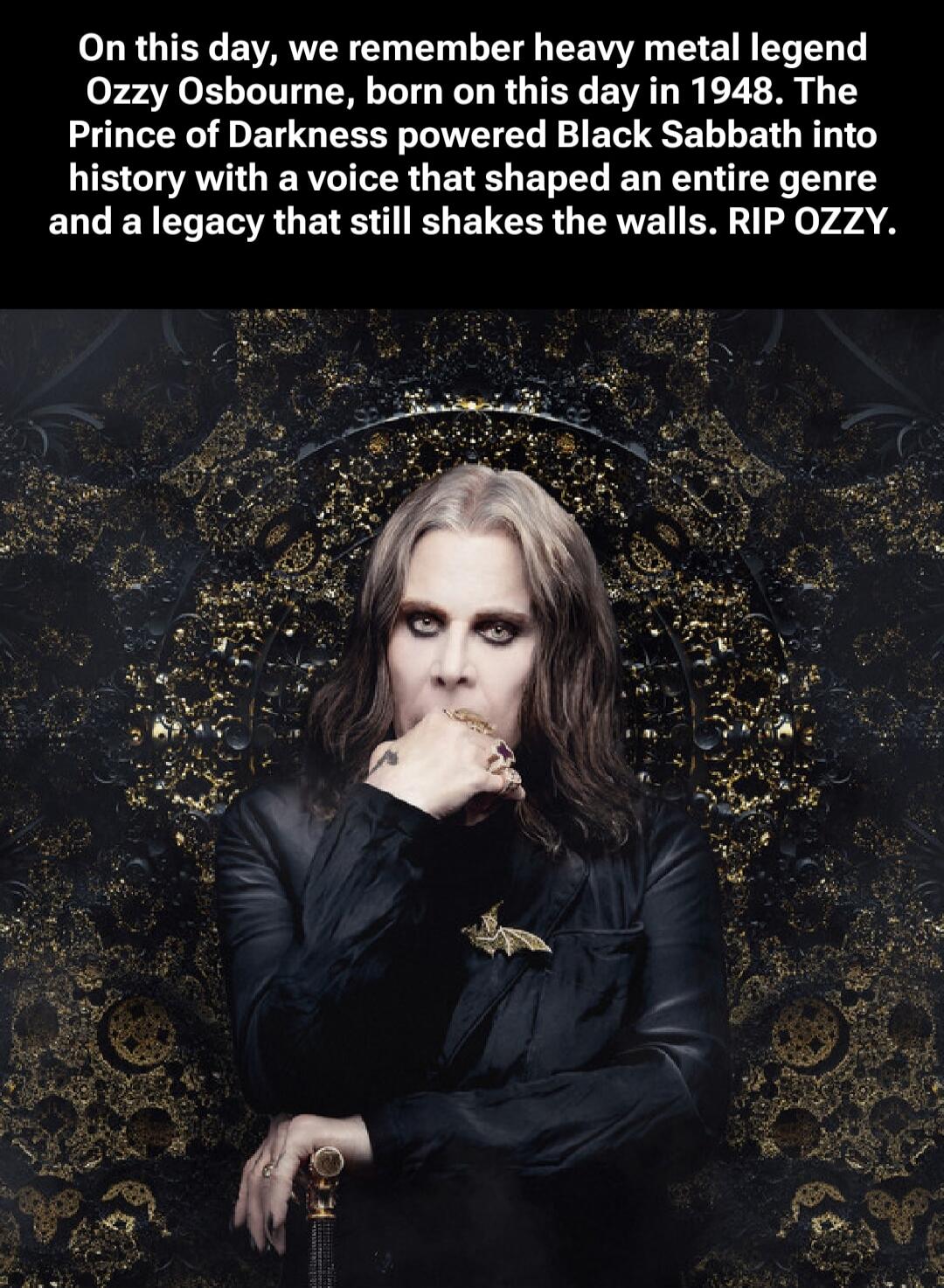 On this day, we remember heavy metal legend Ozzy Osbourne, born on this day in 1948. The Prince of Darkness powered Black Sabbath into history with a voice that shaped an entire genre and a legacy that still shakes the walls. RIP OZZY.