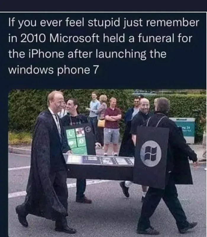 IRV IR 1 S 0 o e WVES A T aalTagl o1 in 2010 Microsoft held a funeral for the iPhone after launching the Wilale o WiN o aloal 04