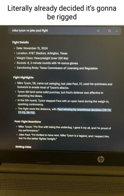 Literally already decided its gonna be rigged miko tyson v jke pou ight Fight Detaits Date November 15 2024 Locaton ATAT Stadiu Aington Texas Weight Cass Heavywoight over 200 is Rounds 8 2 minute rounds with 14 ounce gloves Sanctioning Body Texas Commission of Lcensing and Reguistion Fight aghights B el LT e psp footwork to evade mast of Tysons atacks B e L T rap barting the biows B T LT e TP T Th