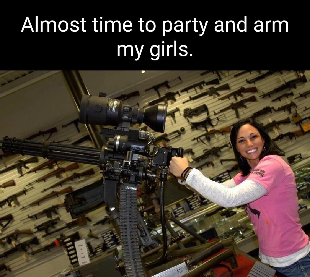 Almost time to party and arm my girls