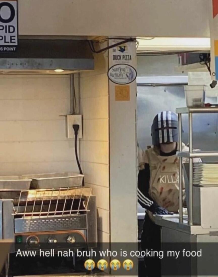 e Aww hell nah bruh who is cooking my food LLLL