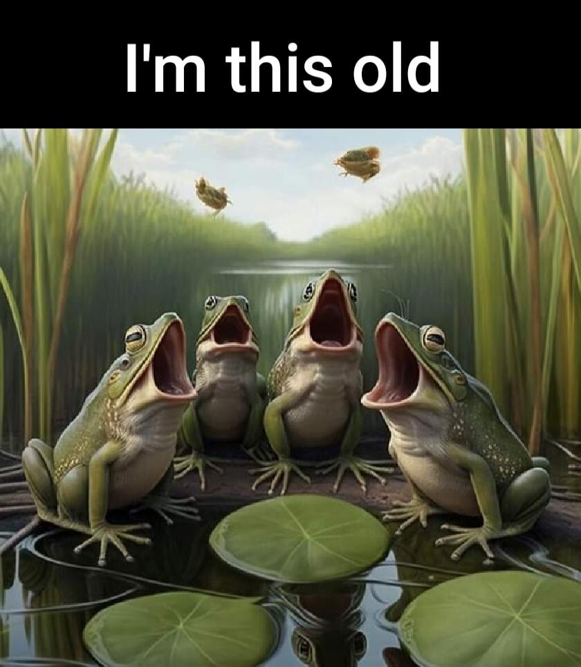 I'm this old