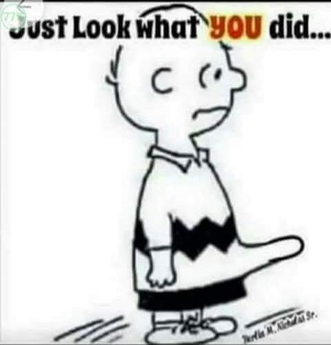 Just Look what YOU did...