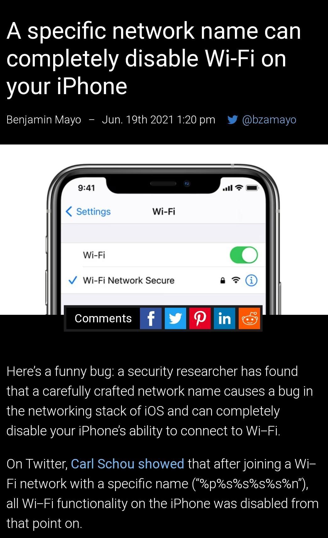 A specific network name can ool pa o YA TEE1 o GRS Siley your iPhone T aalTaNVF oM T o Wt K1 o 1020 A B B0 o0 W N o 100 Fo1Yo 941 Settings Wi Fi v Wi Fi Network Secure Comments f P in Heres a funny bug a security researcher has found that a carefully crafted network name causes a bug in the networking stack of iOS and can completely disable your iPhones ability to connect to Wi Fi On Twitter Carl 