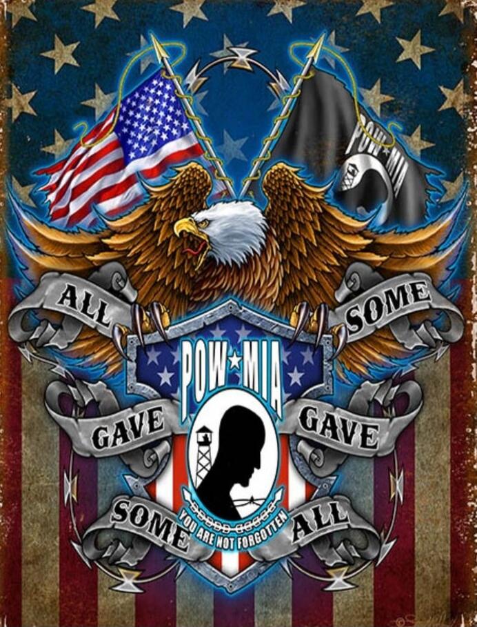POW MIA • YOU ARE NOT FORGOTTEN • ALL GAVE SOME • SOME GAVE ALL